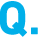 Q.